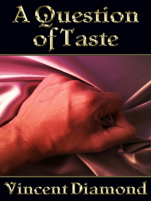 Title details for A Question of Taste by Vincent Diamond - Available